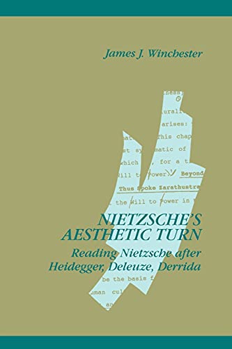 Nietzsche's Aesthetic Turn Reading Nietzsche After Heidegger, Deleuze, And De ( [Paperback]