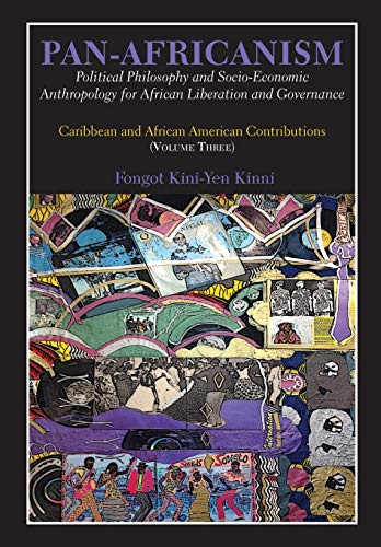 Pan-Africanism Political Philosophy And Socio-Economic Anthropology For African [Paperback]