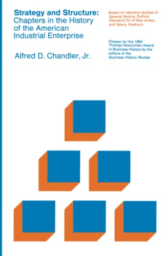 Strategy and Structure Chapters in the History of the American Industrial Enter [Paperback]