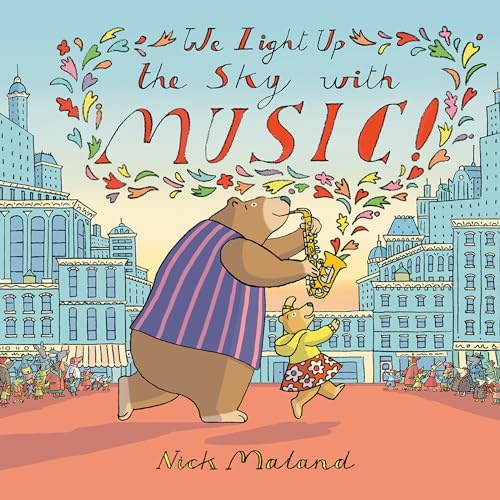 We Light Up the Sky with Music [Hardcover]