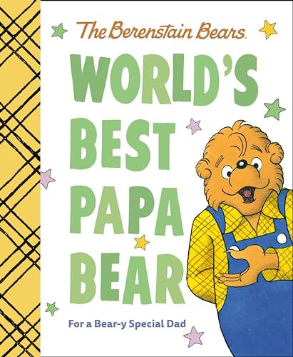 World's Best Papa Bear (Berenstain Bears) For a Bear-y Special Dad [Hardcover]