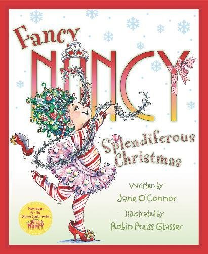 Fancy Nancy: Splendiferous Christmas [Hardcover]