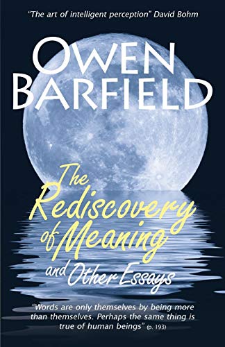 The Rediscovery Of Meaning, And Other Essays [Paperback]