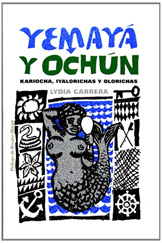 Yemaya Y Ochun (coleccion Del Chichereku En El Exilio) (spanish Edition) [Paperback]