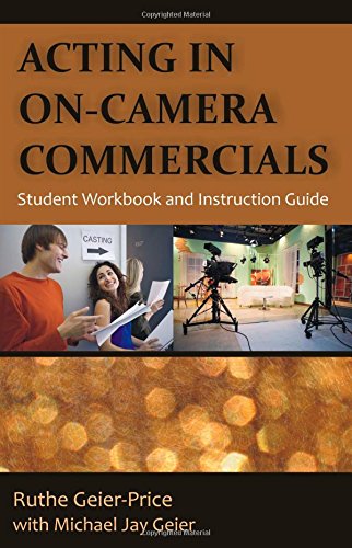 Acting In On-Camera Commercials Student Workbook And Instruction Guide [Paperback]