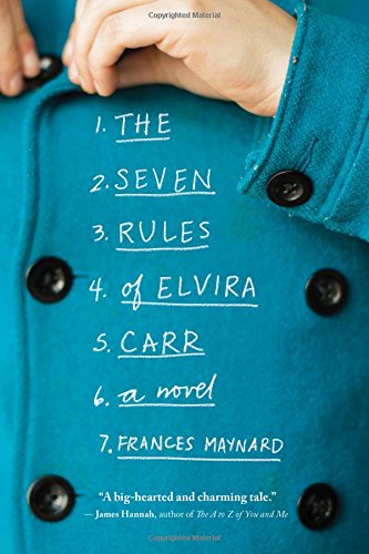 The Seven Rules of Elvira Carr A Novel [Paperback]