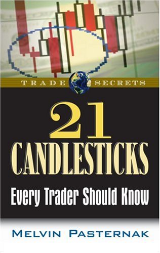 21 Candlesticks Every Trader Should Know (trade Secrets (marketplace Books)) [Paperback]
