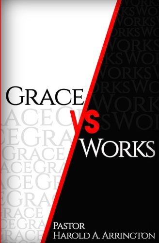 Grace Vs Works [Paperback]