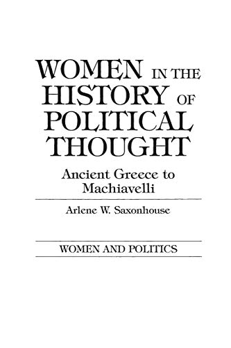 Women in the History of Political Thought Ancient Greece to Machiavelli [Paperback]
