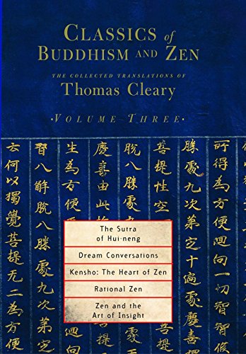 Classics of Buddhism and Zen, Volume Three The Collected Translations of Thomas [Paperback]