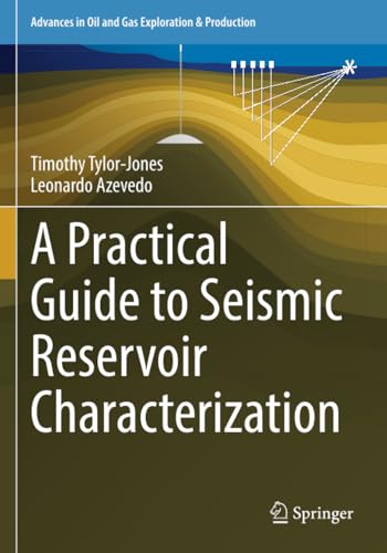 A Practical Guide to Seismic Reservoir Characterization [Paperback]