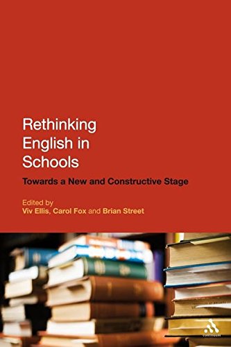 Rethinking English in Schools Towards a New and Constructive Stage [Paperback]