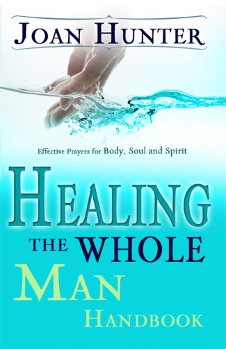 Healing The Whole Man Handbook [Paperback]