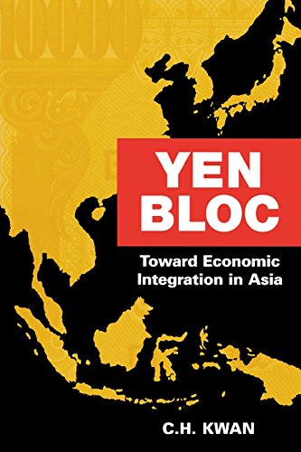 Yen Bloc Toward Economic Integration in Asia [Paperback]