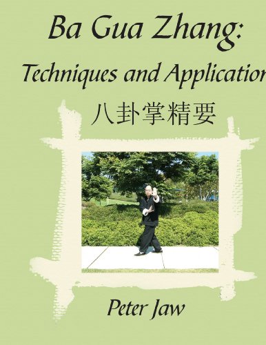 Ba Gua Zhang Techniques And Application [Paperback]