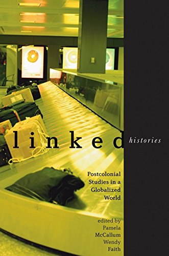 Linked Histories Postcolonial Studies in a Globalized World [Paperback]