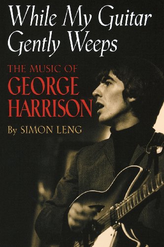While My Guitar Gently Weeps  The Music Of George Harrison [Paperback]
