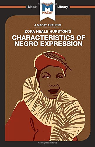 An Analysis of Zora Heale Hurston's Characteristics of Negro Expression [Paperback]