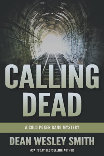 Calling Dead A Cold Poker Gang Mystery (volume 3) [Paperback]