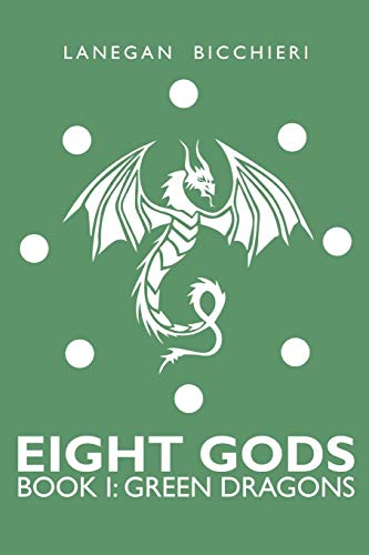 Green Dragons  Eight Gods Book 1 [Paperback]