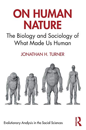 On Human Nature: The Biology and Sociology of What Made Us Human [Paperback]