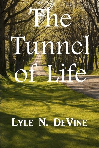 The Tunnel Of Life [Paperback]