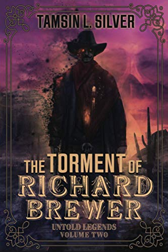 Torment of Richard Brewer  Untold Legends Volume Two [Paperback]