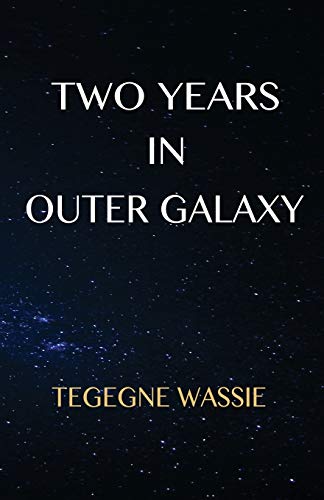 Two Years in Outer Galaxy [Paperback]
