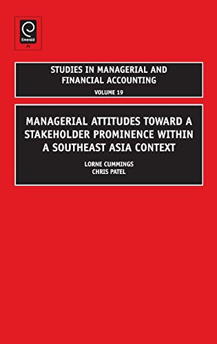 Managerial Attitudes Toward a Stakeholder Prominence Within a Southeast Asia Con [Hardcover]