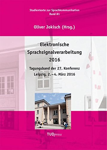 Elektronische Sprachsignalverarbeitung 2016 (german Edition) [Paperback]