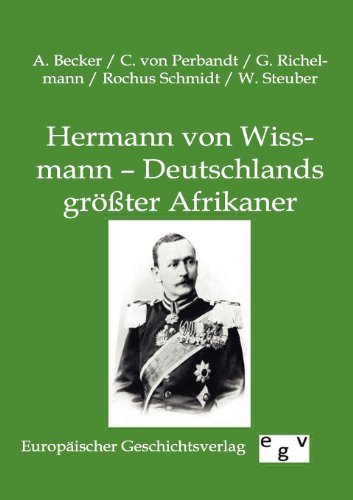 Hermann Von Wissmann - Deutschlands Grv_ter Afrikaner (german Edition) [Paperback]