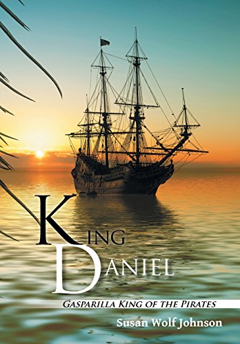 King Daniel Gasparilla King Of The Pirates [Hardcover]