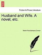Husband and Wife a Novel, Etc [Paperback]