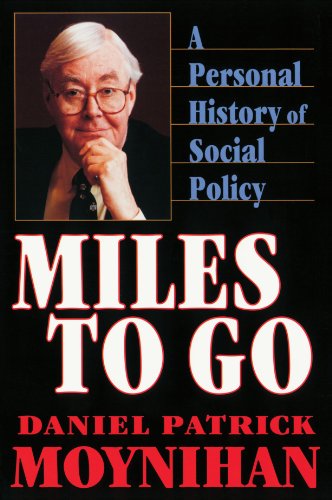 Miles To Go A Personal History Of Social Policy [Paperback]
