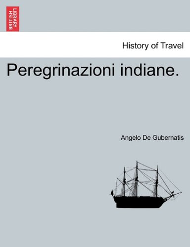 Peregrinazioni Indiane [Paperback]