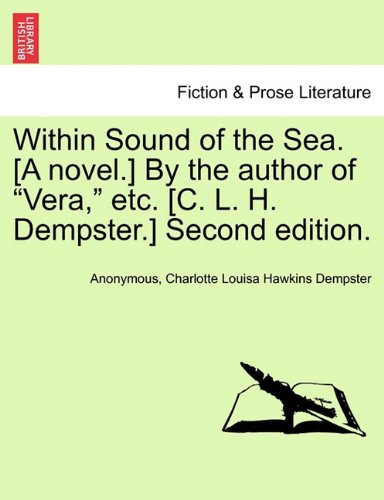 Within Sound of the Sea [A Novel ] by the Author of Vera, etc [C L H Dempster ] [Paperback]