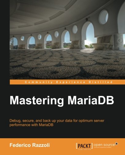 Mastering Mariadb [Paperback]