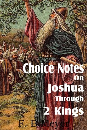 Choice Notes On Joshua Through 2 Kings [Paperback]