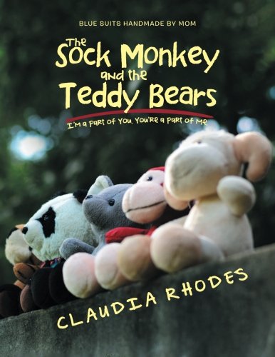 Sock Monkey and the Teddy Bears  I'm a Part of You. You're a Part of Me [Paperback]