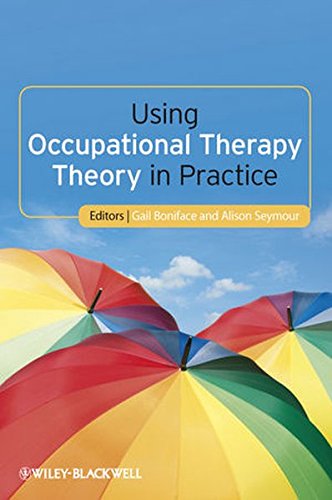 Using Occupational Therapy Theory in Practice [Paperback]