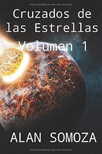 Cruzados De Las Estrellas Volumen 1 (spanish Edition) [Paperback]