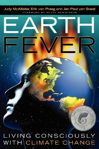 Earth Fever  Living Consciously with Climate Change [Paperback]