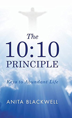 10  10 Principle Keys to Abundant Life [Hardcover]