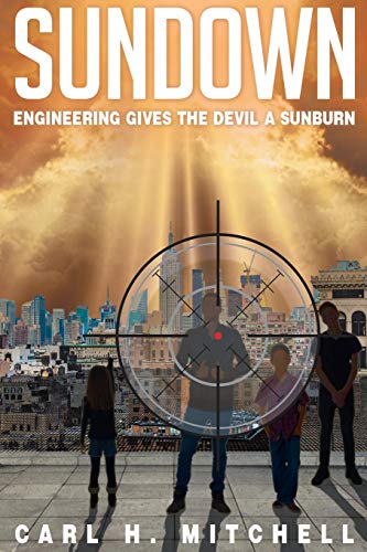 Sundown Engineering Gives The Devil A Sunburn [Paperback]