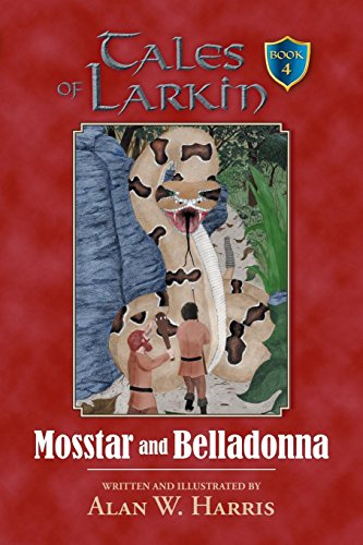 Tales of Larkin  Mosstar and Belladonna [Paperback]