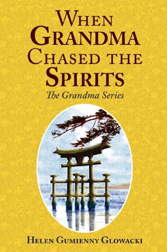 When Grandma Chased The Spirits [Paperback]