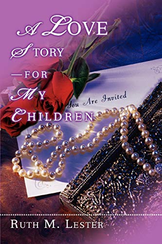 A Love Storyfor My Children [Paperback]