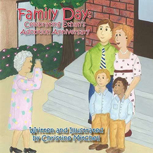 Family Day Celebrating Ethan's Adoption Anniversary [Paperback]