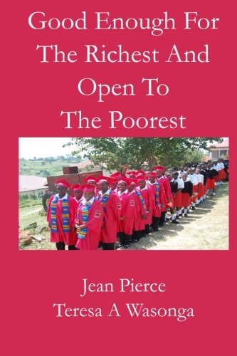 Good Enough For The Richest And Open To The Poorest [Paperback]