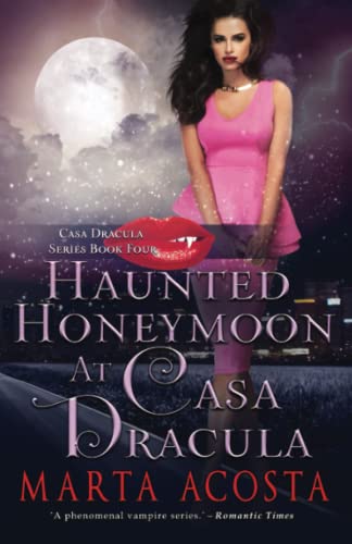 Haunted Honeymoon At Casa Dracula (volume 4) [Paperback]